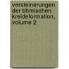 Versteinerungen Der Bhmischen Kreideformation, Volume 2 door August Em Reuss