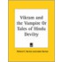Vikram And The Vampire Or Tales Of Hindu Devilry (1893)