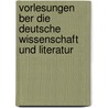 Vorlesungen Ber Die Deutsche Wissenschaft Und Literatur door Adam Heinrich M�Ller