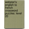 Webster's English To French Crossword Puzzles: Level 20 by Reference Icon Reference
