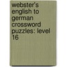 Webster's English To German Crossword Puzzles: Level 16 by Reference Icon Reference