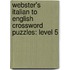 Webster's Italian To English Crossword Puzzles: Level 5