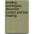 Welding Techniques, Distortion Control And Line Heating