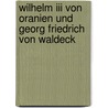 Wilhelm Iii Von Oranien Und Georg Friedrich Von Waldeck door Pieter Lodewijk Muller