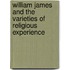 William James and the Varieties of Religious Experience