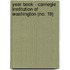 Year Book - Carnegie Institution Of Washington (No. 19)