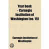 Year Book - Carnegie Institution Of Washington (No. 19) door Carnegie Institution of Washington