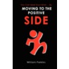 You Can Heal Your Mind . by Moving to the Positive Side door William E. Perkins