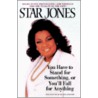 You Have to Stand for Something, or You'll for Anything door Star Jones