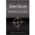 Zodiac Killer - Deciphering a Serial Killer (Biography)