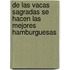 de Las Vacas Sagradas Se Hacen Las Mejores Hamburguesas