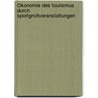 Ökonomie des Tourismus durch Sportgroßveranstaltungen door Markus Kurscheidt