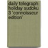 Daily Telegraph Holiday Sudoku 3 'Connoisseur Edition'