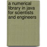 A Numerical Library in Java for Scientists and Engineers door Hang T. Lau