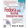 A Practical Guide To Fedora And Red Hat Enterprise Linux door Mark G. Sobell