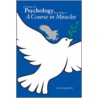 A Primer of Psychology According to a Course in Miracles door Joe R. Jesseph