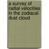 A Survey Of Radial Velocities In The Zodiacal Dust Cloud door Brian May