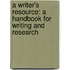 A Writer's Resource: A Handbook for Writing and Research