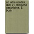 Ab urbe condita. Liber V / Römische Geschichte. 5. Buch
