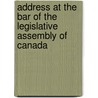 Address at the Bar of the Legislative Assembly of Canada door Christopher Dunkin