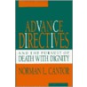 Advance Directives And The Pursuit Of Death With Dignity door Norman L. Cantor