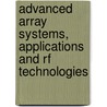 Advanced Array Systems, Applications And Rf Technologies door Nicholas Fourikis