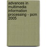 Advances In Multimedia Information Processing - Pcm 2005 door Onbekend