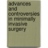 Advances and Controversies in Minimally Invasive Surgery door William Melvin