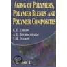 Aging Of Polymers, Polymer Blends And Polymer Composites door V.B. Ivanov