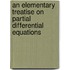 An Elementary Treatise On Partial Differential Equations