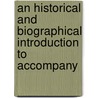 An Historical And Biographical Introduction To Accompany door Rowfant Club (Cleveland Willis Cooke