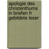 Apologie Des Christenthums in Briefen Fr Gebildete Leser door Karl Heinrich Stirm