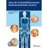 Atlas der Schnittbildanatomie: Muskuloskelettales System by Torsten Bert Möller