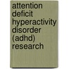 Attention Deficit Hyperactivity Disorder (Adhd) Research door Onbekend