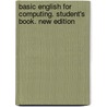 Basic English for Computing. Student's Book. New Edition door Eric H. Glendinning