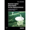 Bayesian Logical Data Analysis For The Physical Sciences door Phil Gregory