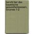 Bericht Ber Das Bayerische Gesundheitswesen, Volumes 1-2