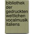 Bibliothek Der Gedruckten Weltlichen Vocalmusik Italiens