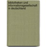 Bibliotheken und Informationsgesellschaft in Deutschland by Engelbert Plassmann