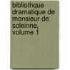 Bibliothque Dramatique de Monsieur de Soleinne, Volume 1 door P.L. Jacob