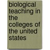 Biological Teaching In The Colleges Of The United States door John Pendleton Campbell