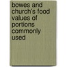 Bowes and Church's Food Values of Portions Commonly Used door Ph.D. Pennington Jean A.T.