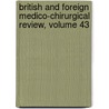 British And Foreign Medico-Chirurgical Review, Volume 43 by Anonymous Anonymous