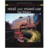 Building Type Basics For Retail And Mixed-Use Facilities door The Jerde Partnership