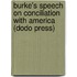 Burke's Speech On Conciliation With America (Dodo Press)