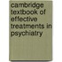 Cambridge Textbook of Effective Treatments in Psychiatry