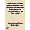 Characteristicks Of Men, Manners, Opinions, Times (1773) by Anthony Ashley Cooper Shaftesbury
