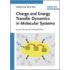 Charge And Energy Transfer Dynamics In Molecular Systems