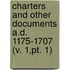 Charters And Other Documents A.D. 1175-1707 (V. 1,Pt. 1)