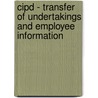 Cipd - Transfer Of Undertakings And Employee Information door Bpp Learning Media Ltd